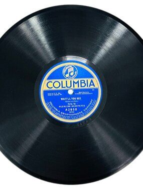 Peerless Quartette Waitll You See 10in Shellac 78 RPM Columbia A2850